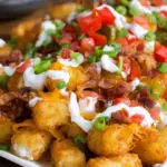 Loaded Tater Tot Nachos